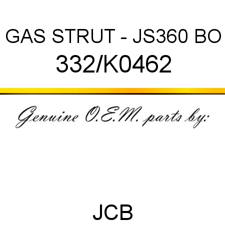 GAS STRUT - JS360 BO 332/K0462