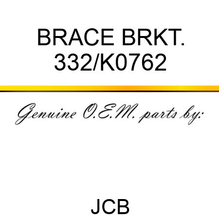 BRACE BRKT. 332/K0762