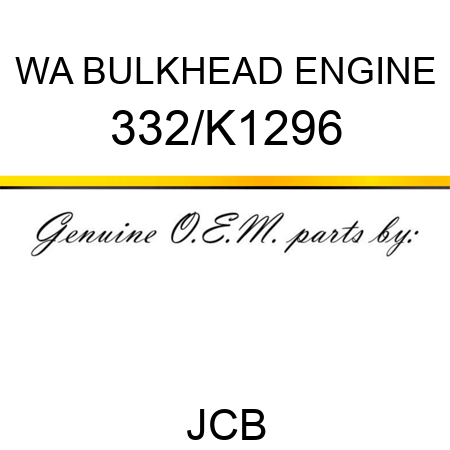 WA BULKHEAD ENGINE, 332/K1296