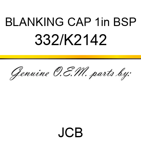 BLANKING CAP 1in BSP 332/K2142