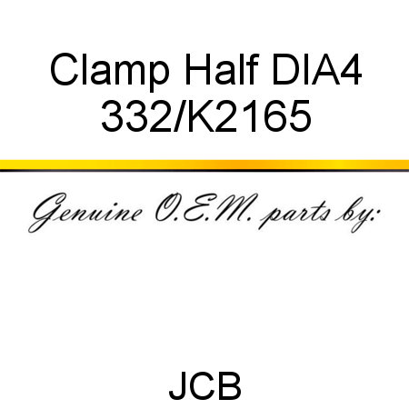 Clamp, Half, DIA4 332/K2165