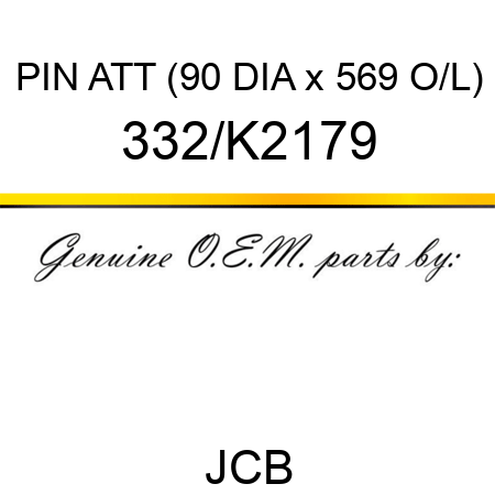 PIN ATT (90 DIA x 569 O/L) 332/K2179