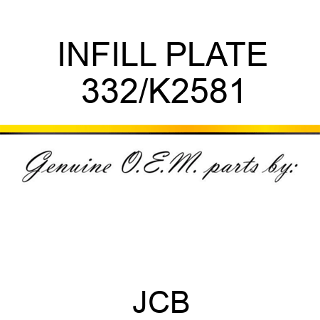 INFILL PLATE 332/K2581