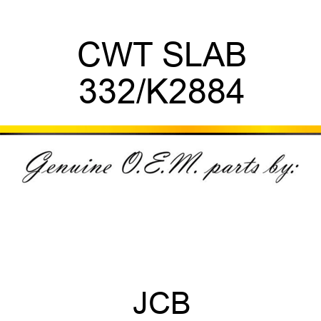 CWT SLAB 332/K2884