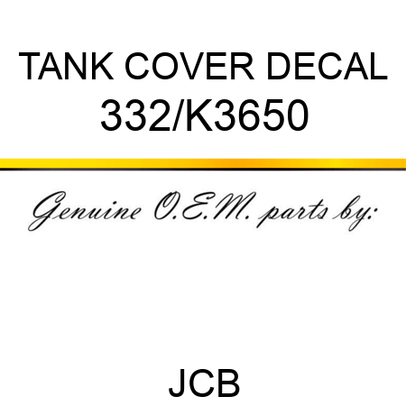 TANK COVER DECAL 332/K3650