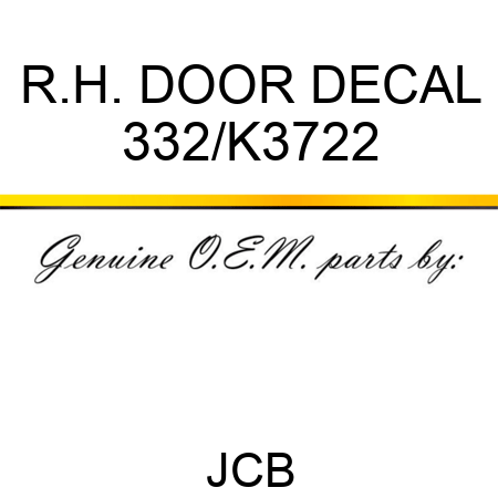 R.H. DOOR DECAL 332/K3722