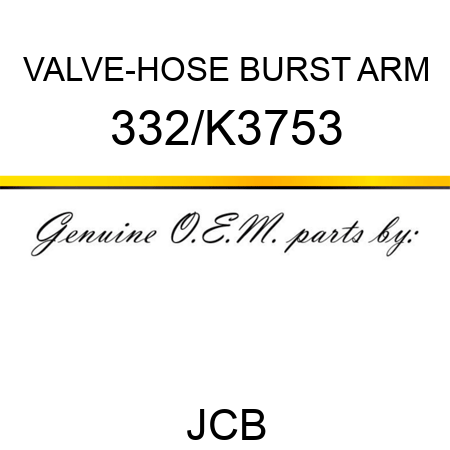 VALVE-HOSE BURST ARM 332/K3753