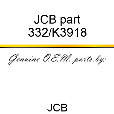 JCB part 332/K3918