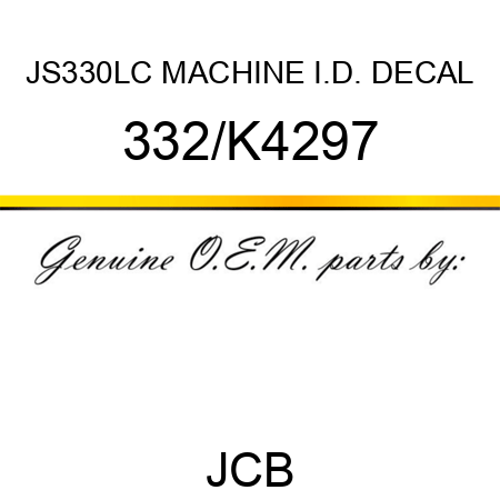 JS330LC MACHINE I.D. DECAL 332/K4297