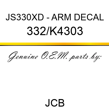 JS330XD - ARM DECAL 332/K4303