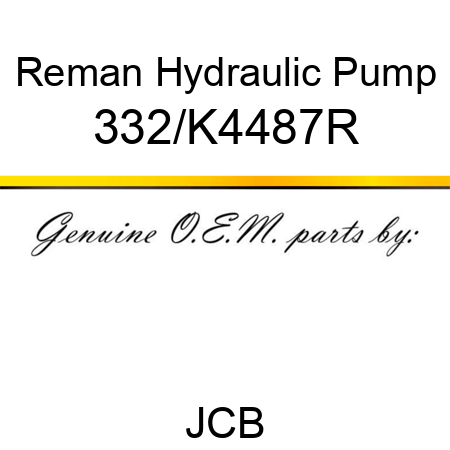 Reman Hydraulic Pump 332/K4487R