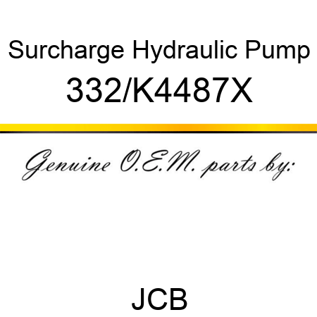 Surcharge Hydraulic Pump 332/K4487X