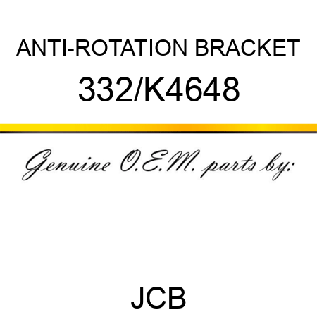 ANTI-ROTATION BRACKET 332/K4648