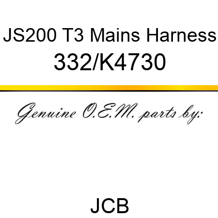 JS200 T3 Mains Harness 332/K4730