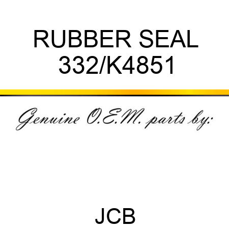 RUBBER SEAL 332/K4851