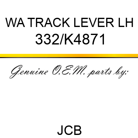 WA TRACK LEVER LH 332/K4871