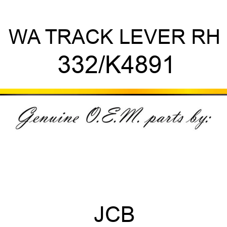 WA TRACK LEVER RH 332/K4891