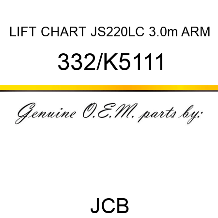 LIFT CHART JS220LC 3.0m ARM 332/K5111