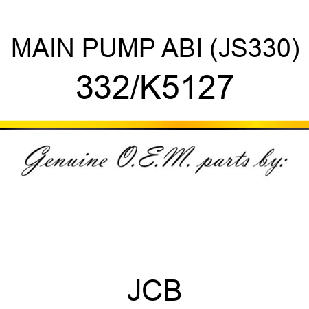 MAIN PUMP ABI (JS330) 332/K5127