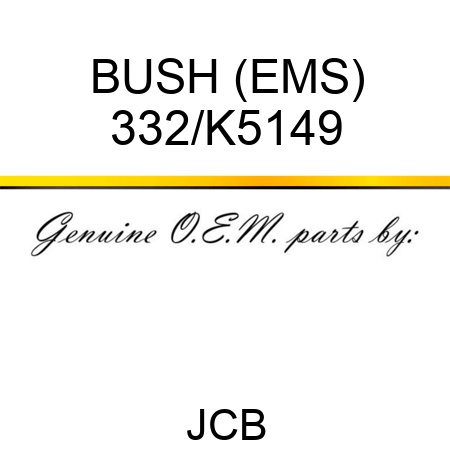 BUSH (EMS) 332/K5149