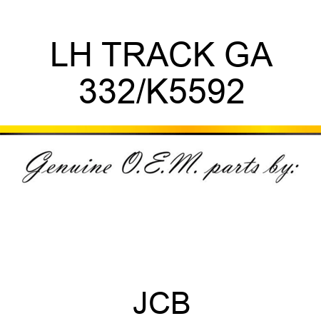 LH TRACK GA 332/K5592