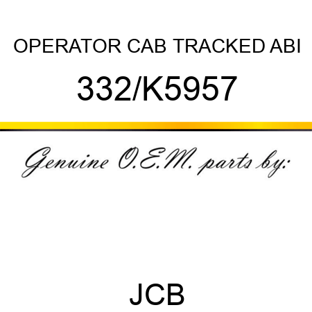 OPERATOR CAB TRACKED ABI 332/K5957