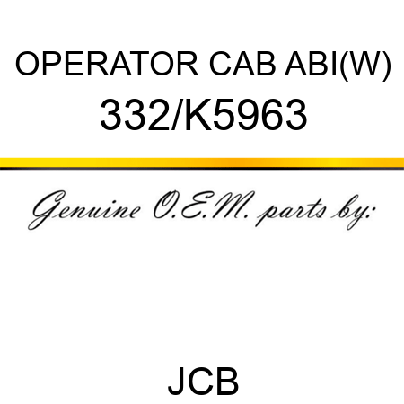 OPERATOR CAB ABI(W) 332/K5963
