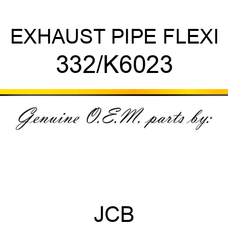 EXHAUST PIPE FLEXI 332/K6023