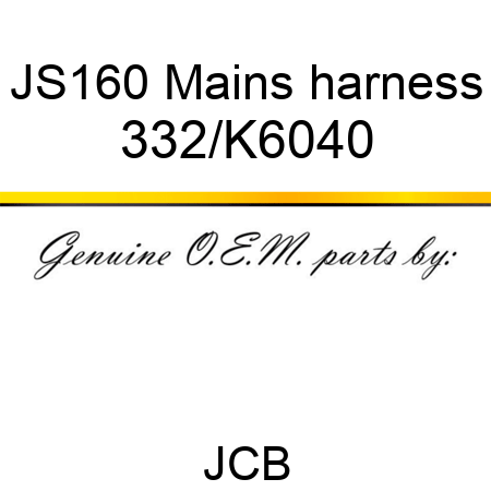 JS160 Mains harness 332/K6040