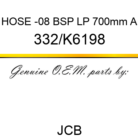 HOSE -08 BSP LP 700mm A 332/K6198