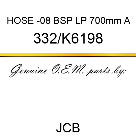 HOSE -08 BSP LP 700mm A 332/K6198