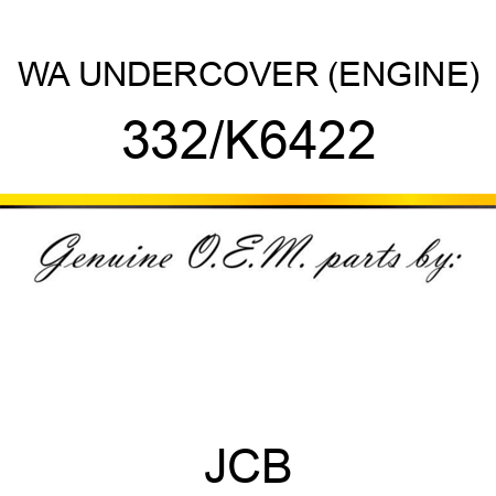 WA UNDERCOVER (ENGINE) 332/K6422