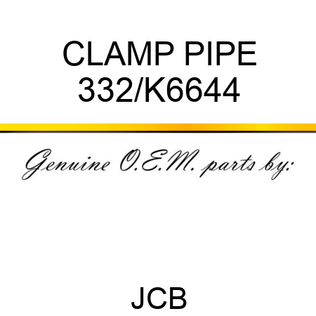 CLAMP PIPE 332/K6644