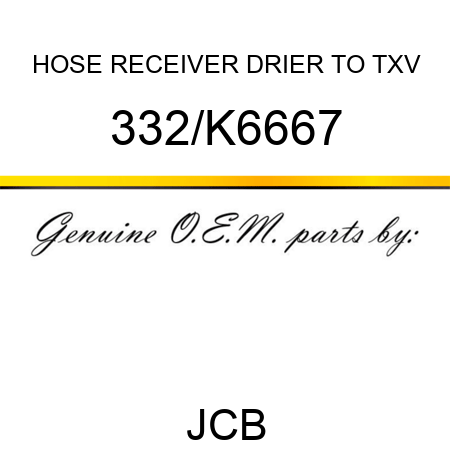 HOSE RECEIVER DRIER TO TXV 332/K6667