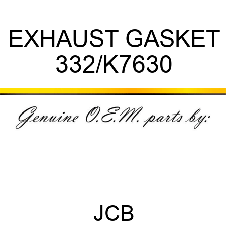 EXHAUST GASKET 332/K7630