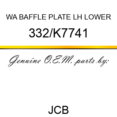 WA BAFFLE PLATE LH LOWER 332/K7741