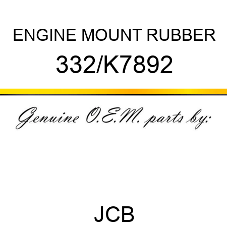 ENGINE MOUNT RUBBER 332/K7892