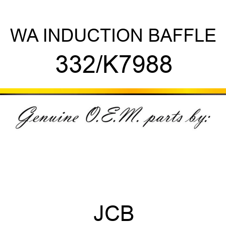 WA INDUCTION BAFFLE 332/K7988
