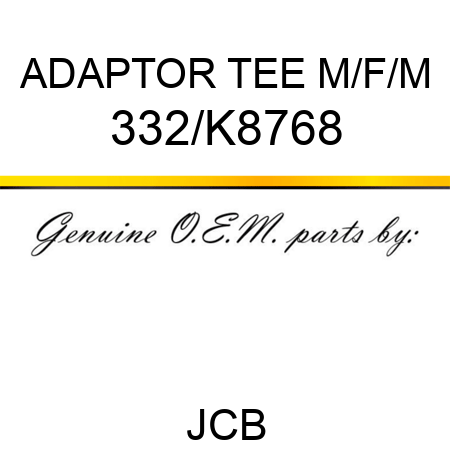 ADAPTOR TEE M/F/M 332/K8768