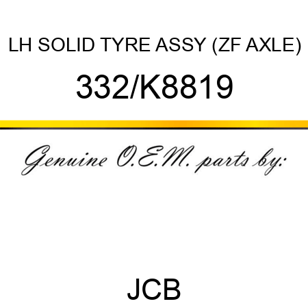 LH SOLID TYRE ASSY (ZF AXLE) 332/K8819