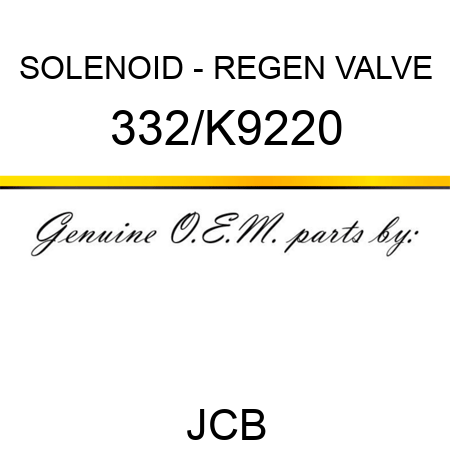 SOLENOID - REGEN VALVE 332/K9220