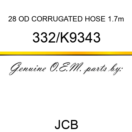 28 OD CORRUGATED HOSE 1.7m 332/K9343