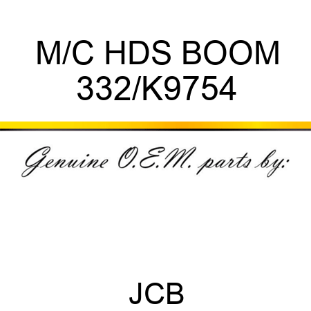 M/C HDS BOOM 332/K9754