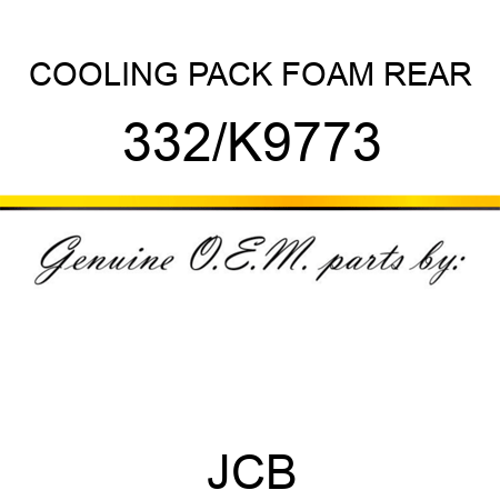 COOLING PACK FOAM REAR 332/K9773