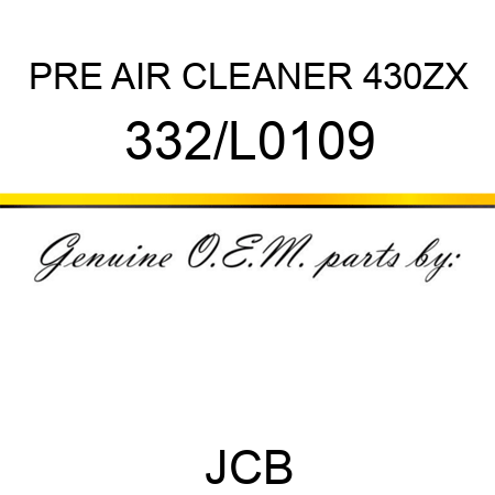 PRE AIR CLEANER 430ZX 332/L0109