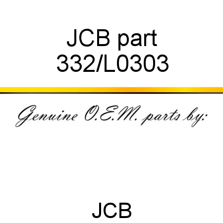 JCB part 332/L0303