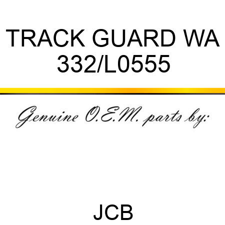 TRACK GUARD WA 332/L0555