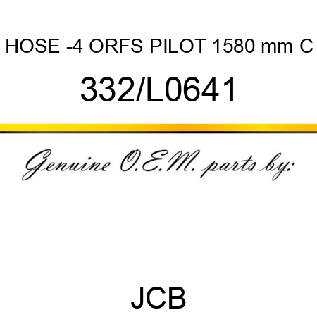 HOSE -4 ORFS PILOT 1580 mm C 332/L0641