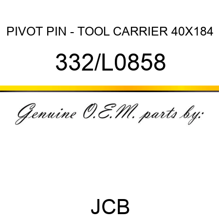 PIVOT PIN - TOOL CARRIER 40X184 332/L0858