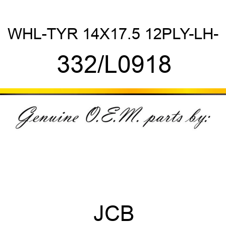 WHL-TYR 14X17.5 12PLY-LH- 332/L0918